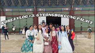 KOREA VLOG #3: Gyeongbokgung Palace in hanboks (w/ friends)