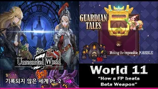Guardian Tales World 11: Unrecorder World Pt 2: "How to beat Beta Weapon"