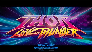 Thor Love and Thunder (2022) main-on-end title sequence