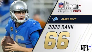 #66 Jared Goff (QB, Lions) | Top 100 Players of 2023