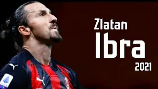 Zlatan Ibrahimovic 2021  Amazing » Skills & Goals, Assists HD