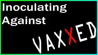 Inoculating Against VAXXED - Ep 1 - The Key Players