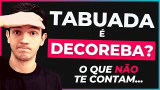 Você realmente precisa DECORAR a tabuada? | O melhor jeito de aprender a tabuada | Matemática Básica