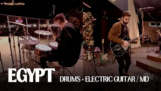 EGYPT - LIVE DRUMS + ELECTRIC GUITAR / MD CAM