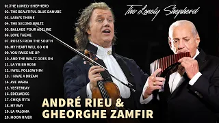 André Rieu & Gheorghe Zamfir - André Rieu Greatest Hits full Abum - Best Violin Instrumental Music