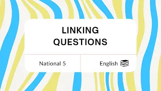 National 5 English - Linking Questions