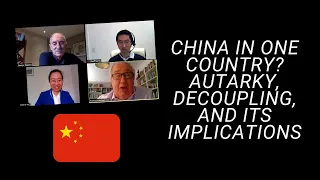 China In One Country? Autarky, decoupling, and its implications | LSE IDEAS Online Event