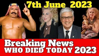 Who Died Today 7th June 2023 - Celebrities - Legends - People Died  #whodiedtoday