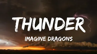 Imagine Dragons - Thunder (Lyrics)