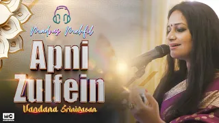 Apni Zulfein | Madras Mehfil | Vandana Srinivasan | Musicalorie Productions