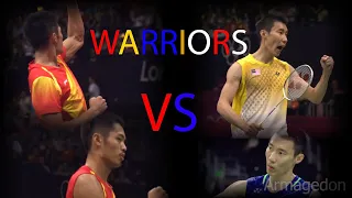 Lin Dan VS Lee Chong Wei - WARRIORS