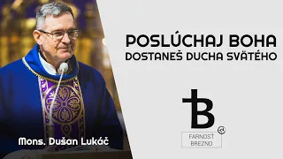 Poslúchaj Boha; dostaneš Ducha Svätého │ o. Dušan Lukáč