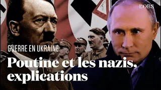 Pourquoi Poutine parle-t-il tout le temps des nazis ?