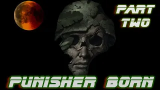 Punisher Max Comic Dub: Punisher Born Issue #2