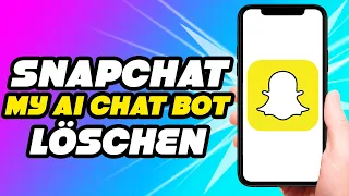 Snapchat My Ai Chat löschen | DIE LÖSUNG