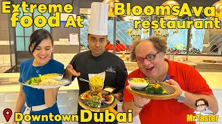 Extreme food in Dubai At Blooms Ava restaurant in Downtown Dubai