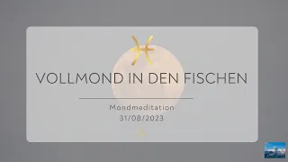 Mondmeditation | Vollmond in den Fischen