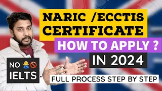 How To Apply UK NARIC / ECCTIS Certificate 2024 , Skill work Visa Without IELTS In UK