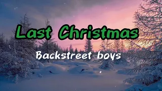 LAST CHRISTMAS: BACKSTREET BOYS