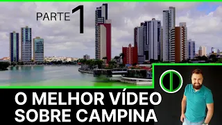 CAMPINA GRANDE: PASSADO, PRESENTE E FUTURO. História, Turismo, Urbanismo e Curiosidades. Parte 1