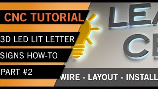 PART 2 - 3D LED Backlit Letter Sign Tutorial: Wiring, Assembly, Layout and Installation
