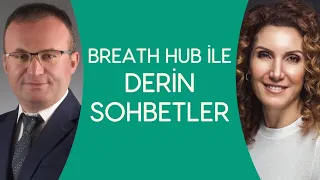 Breath Hub ile Derin Sohbetler | İzzet Özer