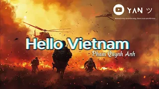 Lyrics + Vietsub || HELLO VIETNAM // Pham Quynh Anh