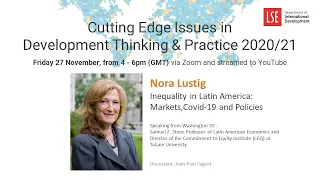Nora Lustig | Inequality in Latin America: Markets,Covid-19 and Policies