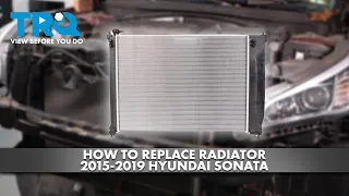 How to Replace Radiator 2015-2019 Hyundai Sonata