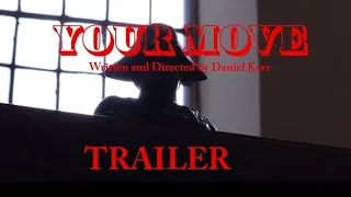 Your Move | Short Film | Trailer