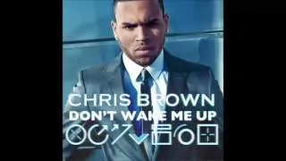 Chris Brown - Don't Wake Me Up (Free School/William Orbit Mix Main) (Audio) (HQ).mp4