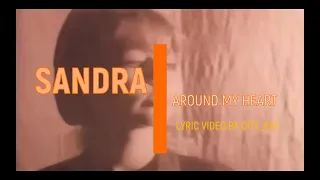 Sandra   Around My Heart (Lyric Video)