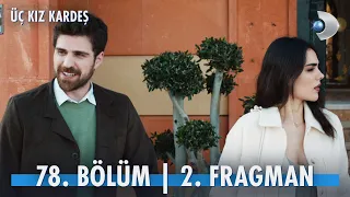 Üç Kız Kardeş 78. Bölüm 2. Fragman @kanald