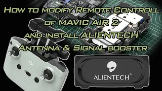How modify Controller of DJI Mavic 3/Air 2s, install ALIENTECH antenna signal booster Range extender
