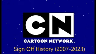 A Proper Cartoon Network USA Sign Off History (2007-2023)