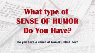 SENSE OF HUMOR Test Questions