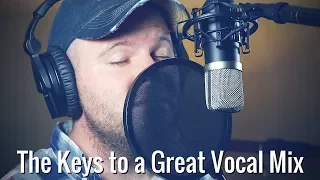 The Keys to a Great Vocal Mix