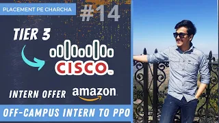 Tier 3 to Cisco | Off-Campus Cisco Offer 🔥 | Cisco Interview Experience 2021, Off-Campus Internship