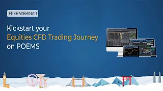 Webinar: Kickstart your Equities CFD Trading Journey on POEMS