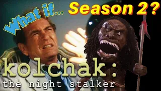 Envisioning the Unseen: Imagining Season 2 of 'Kolchak: The Night Stalker' Under Dan Curtis' H 🎬🌒