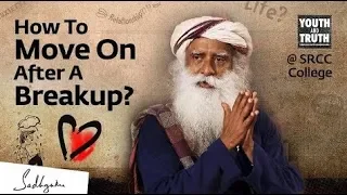 How To Move On After A Breakup ? - Sadhguru Talk's - Spiritual Life