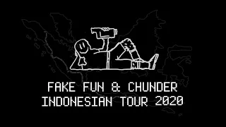 FAKE FUN & CHUNDER INDONESIAN TOUR 2020