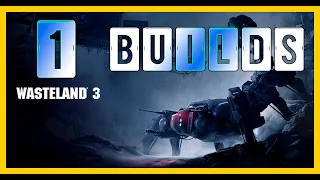 Wasteland 3 Español - Guía de Builds para Sniper/Explosivo/Cuerpo a cuerpo/ Híbrido - médico - XSX