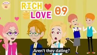 Rich Love Episode 9 - Animation English Drama Story - English Story 4U