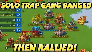 Solo Trap Gang Banged Then Rallied! Lords Mobile