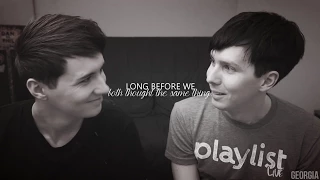 dan&phil ☽ when we were 18