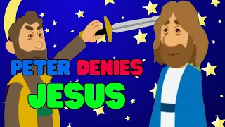 Peter Denies Knowing Jesus for kids!