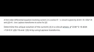 Differential Equations: di/dt + 5i =20e^-3t and i(0)=0 . Use Laplace transforms