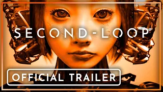 Official Announce Trailer | SECOND-LOOP™