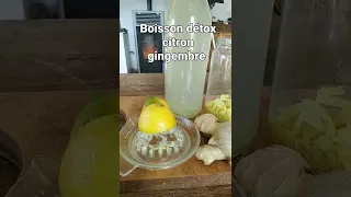 boisson détox citron gingembre super facile et pleine de vertus